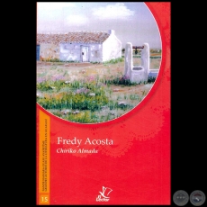 CHIRÍKO ALMADA - GRANDES AUTORES DE LA LITERATURA EN GUARANÍ - Número 15 - Autor: FREDY ACOSTA - Año 1998